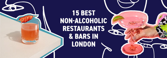 15 Best Alcohol-Free Restaurants & Bars in London